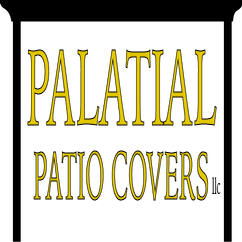 Palatial Patio Covers LLC