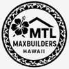 Mtl Max Builder Hawaii Contractor logo