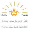 Brothers Love Carpentry LLC logo