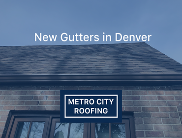 New Gutters Following a Roof Replacement in Denver