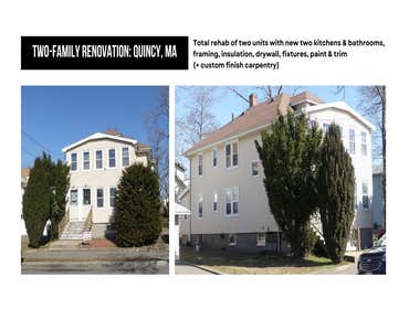 Two Family Renovation - Quincy MA Total rehab of two units with new two kitchens & bathrooms, framing, insulation, drywall, fixtures, paint & trim (+ c