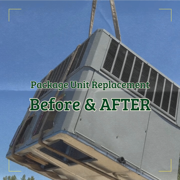 Package Unit Replacement Before & After