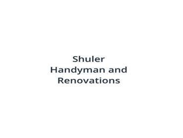 Photos by Shuler Handyman and Renovations #1