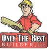 Only the Best Builder LLC logo