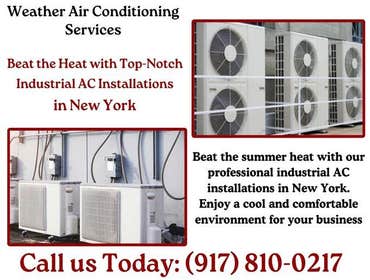 Photos by Weather Air Conditioning Services #1 Weather Air Conditioning Services is the premier HVAC company in NYC, providing a comprehensive range of