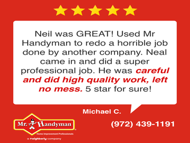 Photos by Mr. Handyman of Frisco #1 Showcasing reviews from local homeowners about the great work done by our Frisco Handyman team!