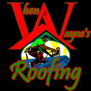 When It Wayne's Roofing