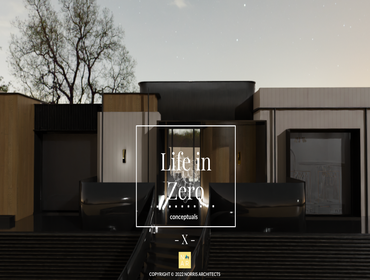 Life in Zero - Custom Home Zero use proposed residence in remote area