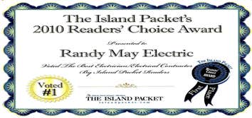 Readers Choice Awards - Best Electrician, Electrical Contractor Randy May Electric won The Island Packet's Readers' Choice Award as the Best Electricia