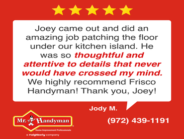 Photos by Mr. Handyman of Frisco #1 Showcasing reviews from local homeowners about the great work done by our Frisco Handyman team!