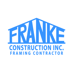 Franke Construction Inc. | Framing Contractor