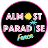 Almost Paradise Fence logo