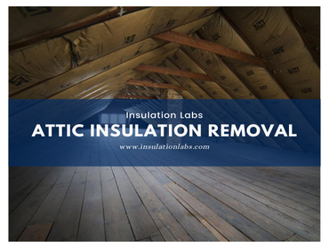 Attic Insulation | Removal | Los Angeles | Van Nuys | Insulation Labs