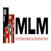 Mlm Custom Homes & Renovations logo