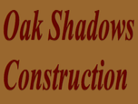 Photo(s) from Oak Shadows Construction