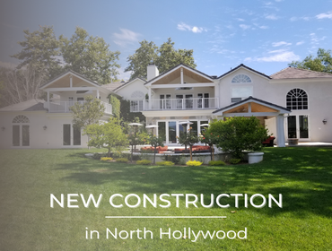 New Construction | North Hollywood